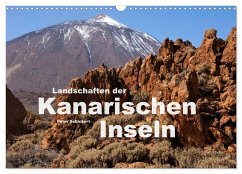Landschaften der Kanarischen Inseln. (Wandkalender 2024 DIN A3 quer), CALVENDO Monatskalender - Schickert, Peter
