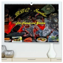 BBQ - Smoker Für Fleisch und Gemüse (hochwertiger Premium Wandkalender 2024 DIN A2 quer), Kunstdruck in Hochglanz - Sommer Fotografie, Sven