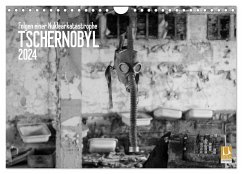 Tschernobyl (Wandkalender 2024 DIN A4 quer), CALVENDO Monatskalender