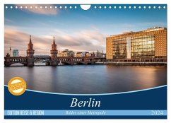 Berlin - Bilder einer Metropole (Wandkalender 2024 DIN A4 quer), CALVENDO Monatskalender