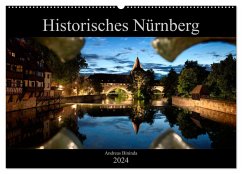Historisches Nürnberg (Wandkalender 2024 DIN A2 quer), CALVENDO Monatskalender