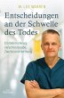 Entscheidungen an der Schwelle des Todes - Bild 1