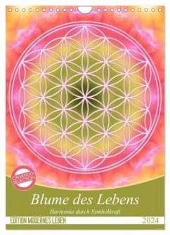 Blume des Lebens - Harmonie durch Symbolkraft (Wandkalender 2024 DIN A4 hoch), CALVENDO Monatskalender