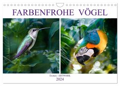 Farbenfrohe Vögel - Exoten ARTWORK (Wandkalender 2024 DIN A4 quer), CALVENDO Monatskalender