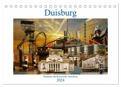 Duisburg. Moderne und Klassische Ansichten. (Tischkalender 2024 DIN A5 quer), CALVENDO Monatskalender