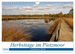 Herbsttage im Pietzmoor - Lüneburger Heide (Wandkalender 2024 DIN A4 quer), CALVENDO Monatskalender