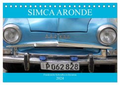 SIMCA ARONDE - Frankreichs Schwalbe in Havanna (Tischkalender 2024 DIN A5 quer), CALVENDO Monatskalender