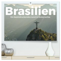 Brasilien - Eine beeindruckendes Land in Südamerika. (hochwertiger Premium Wandkalender 2024 DIN A2 quer), Kunstdruck in Hochglanz - Scott, M.
