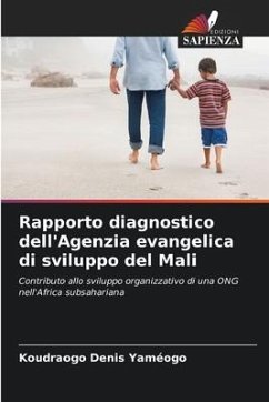 Rapporto diagnostico dell'Agenzia evangelica di sviluppo del Mali - Yaméogo, Koudraogo Denis