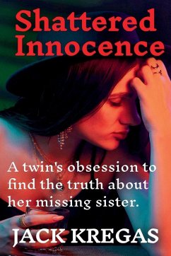 Shattered Innocence - Kregas, Jack Shattered Innocence - Kregas, Jack