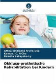 Okkluso-prothetische Rehabilitation bei Kindern