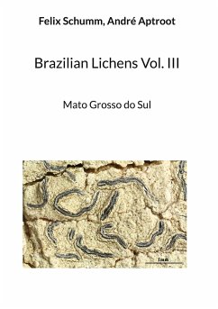 Brazilian Lichens Vol. III - Schumm, Felix;Aptroot, André