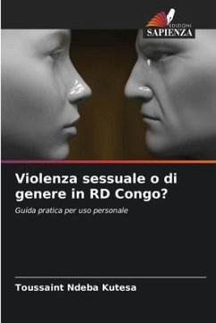 Violenza sessuale o di genere in RD Congo? - Ndeba Kutesa, Toussaint