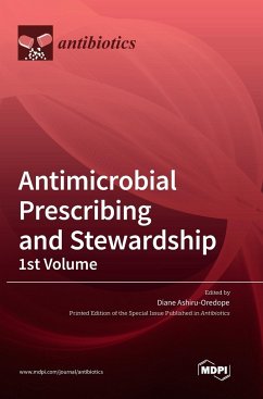 Antimicrobial Prescribing and Stewardship, 1st Volume