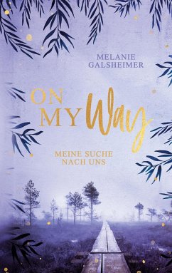 On My Way - Galsheimer, Melanie