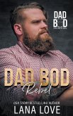 Dad Bod Rebel