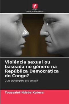 Violência sexual ou baseada no género na República Democrática do Congo? - Ndeba Kutesa, Toussaint