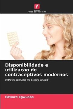 Disponibilidade e utilização de contraceptivos modernos - Egwuaba, Edward