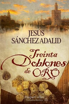 Treinta doblones de oro - Adalid, Jesús Sánchez