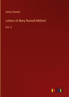 Letters of Mary Russell Mitford - Chorley, Henry