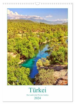 Türkei - Das Land in der Provinz Antalya (Wandkalender 2024 DIN A3 hoch), CALVENDO Monatskalender