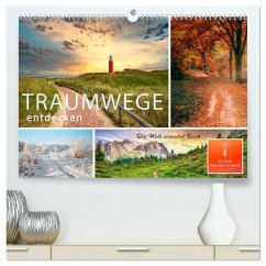 Traumwege entdecken (hochwertiger Premium Wandkalender 2024 DIN A2 quer), Kunstdruck in Hochglanz