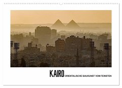 Kairo - Orientalische Baukunst vom Feinsten (Wandkalender 2024 DIN A2 quer), CALVENDO Monatskalender - Hallweger, Christian