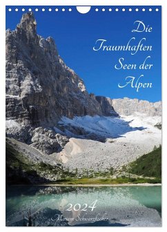 Die Traumhaften Seen der Alpen (Wandkalender 2024 DIN A4 hoch), CALVENDO Monatskalender - Schwarzfischer Miriam, Fotografie