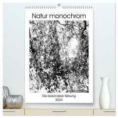 Natur monochrom Die besondere Wirkung (hochwertiger Premium Wandkalender 2024 DIN A2 hoch), Kunstdruck in Hochglanz - Grobelny, Renate