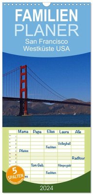 Familienplaner 2024 - San Francisco Westküste USA mit 5 Spalten (Wandkalender, 21 x 45 cm) CALVENDO