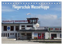 Fliegerschule Wasserkuppe (Tischkalender 2024 DIN A5 quer), CALVENDO Monatskalender - Wesch, Friedrich
