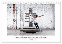 woodtimesalwaysgoodtimes - skateboard fotografie von tim korbmacher (Tischkalender 2024 DIN A5 quer), CALVENDO Monatskalender