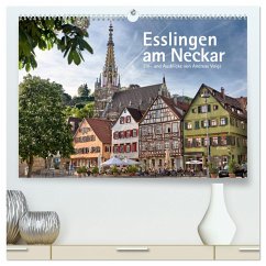 Esslingen am Neckar. Ein- und Ausblicke von Andreas Voigt (hochwertiger Premium Wandkalender 2024 DIN A2 quer), Kunstdruck in Hochglanz