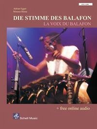 Die Stimme des Balafon/ La voix du balafon - Egger, Adrian; Héma, Moussa