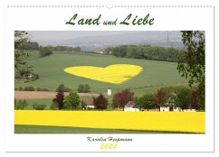 Land und Liebe (Wandkalender 2024 DIN A2 quer), CALVENDO Monatskalender