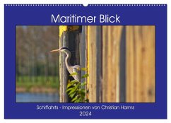 Maritimer Blick (Wandkalender 2024 DIN A2 quer), CALVENDO Monatskalender