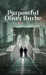 The Purposeful Oliver Burke - Bild 1