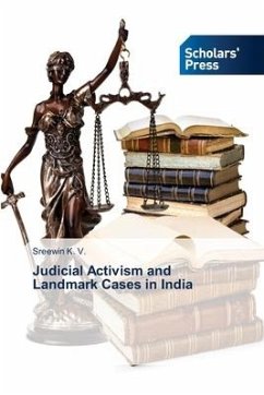 Judicial Activism and Landmark Cases in India - K. V., Sreewin