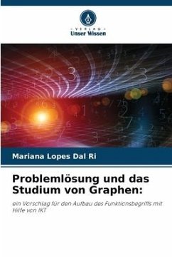 Problemlösung und das Studium von Graphen: - Dal Ri, Mariana Lopes