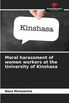 Moral harassment of women workers at the University of Kinshasa - Manwanina, Nana
