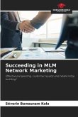 Succeeding in MLM Network Marketing