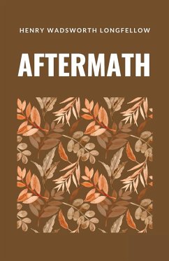 Aftermath - Longfellow, Henry Wadsworth