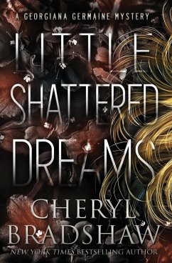 Little Shattered Dreams - Bradshaw, Cheryl
