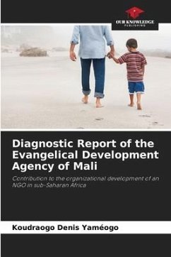 Diagnostic Report of the Evangelical Development Agency of Mali - Yaméogo, Koudraogo Denis