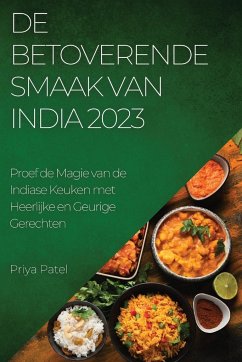 De Betoverende Smaak van India 2023 - Patel, Priya