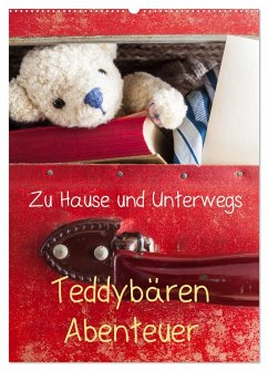 Teddybären Abenteuer - Zu Hause und Unterwegs (Wandkalender 2024 DIN A2 hoch), CALVENDO Monatskalender