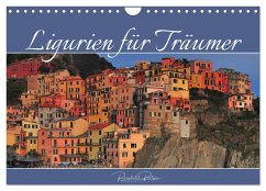 Ligurien für Träumer (Wandkalender 2024 DIN A4 quer), CALVENDO Monatskalender