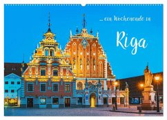 Ein Wochenende in Riga (Wandkalender 2024 DIN A2 quer), CALVENDO Monatskalender - Kirsch, Gunter