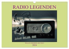 RADIO LEGENDEN (Wandkalender 2024 DIN A3 quer), CALVENDO Monatskalender