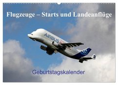 Flugzeuge ¿ Starts und Landeanflüge Geburtstagsplaner (Wandkalender 2024 DIN A2 quer), CALVENDO Monatskalender - Gayde, Frank